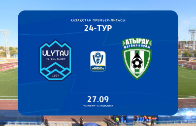 Обзор ҰЛЫТАУ - АТЫРАУ - 1:5. 27.09.2025. 24 тур.